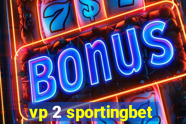 vp 2 sportingbet